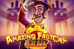 Fire Blaze Golden: Amazing Factory - POCKETSLOT777