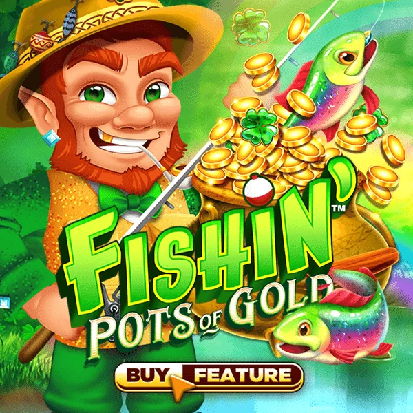 Fishin Pots of Gold - POCKETSLOT777