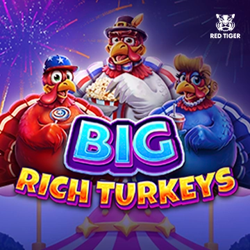 Redtiger : Big Rich Turkeys - POCKETSLOT777