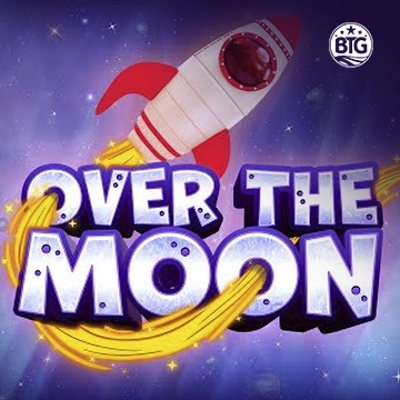 Bigtime : Over The Moon - POCKETSLOT777