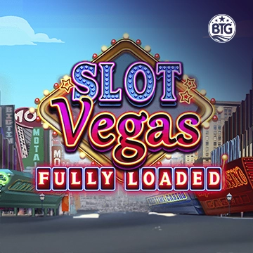 Bigtime : Slot Vegas - Fully Loaded - POCKETSLOT777