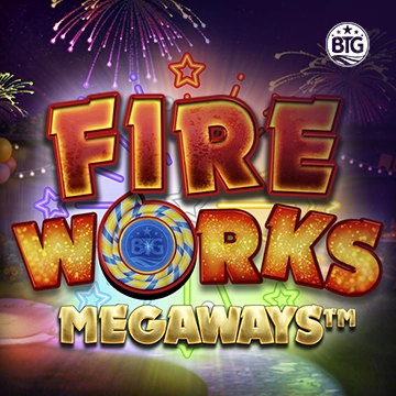 Bigtime : Fireworks Megaways - POCKETSLOT777