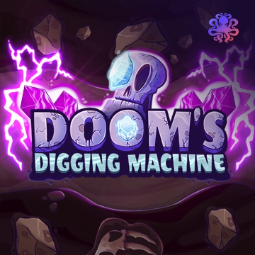 Octoplay : Dooms Digging Machine - POCKETSLOT777